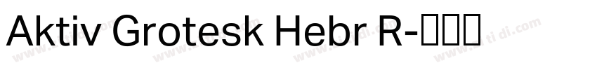 Aktiv Grotesk Hebr R字体转换